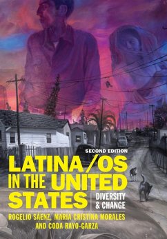 Latina/os in the United States (eBook, ePUB) - Sáenz, Rogelio; Morales, Maria Cristina; Rayo-Garza, Coda