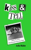 Kiss & Tell (The Blackwood Family Saga, #4) (eBook, ePUB) Kiss & Tell (The Blackwood Family Saga, #4) (eBook, ePUB)