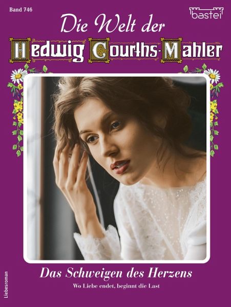 Die Welt der Hedwig Courths-Mahler 746 (eBook, ePUB) Die Welt der Hedwig Courths-Mahler 746 (eBook, ePUB)
