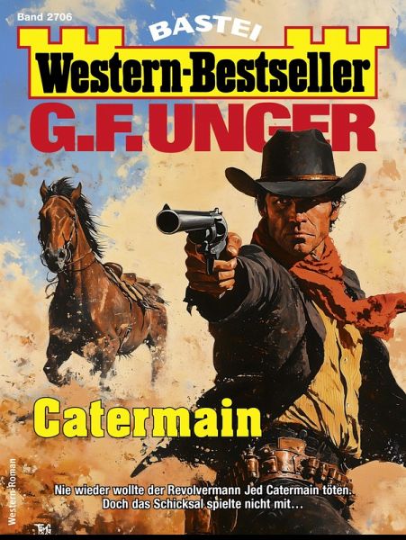 G. F. Unger Western-Bestseller 2706 (eBook, ePUB) G. F. Unger Western-Bestseller 2706 (eBook, ePUB)