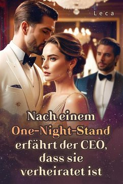 Cover Nach einem One-Night-Stand erfährt der CEO, dass sie verheiratet ist (eBook, ePUB)