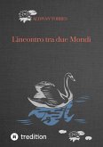 L'incontro tra due Mondi (eBook, ePUB)