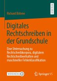 Digitales Rechtschreiben in der Grundschule (eBook, PDF)