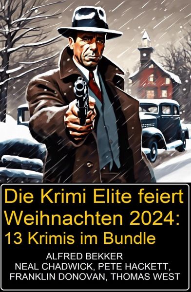Die Krimi Elite feiert Weihnachten 2024: 13 Krimis im Bundle (eBook, ePUB)