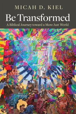 Be Transformed (eBook, ePUB) - Kiel, Micah D.