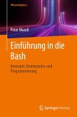 Einfu¨hrung in die Bash (eBook, PDF)