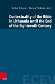 Contextuality of the Bible in Lithuania until the End of the Eighteenth Century (eBook, PDF)
