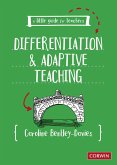 A Little Guide for Teachers: Differentiation and Adaptive Teaching (eBook, PDF) A Little Guide for Teachers: Differentiation and Adaptive Teaching (eBook, PDF)