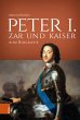 Peter I. - Zar und Kaiser (eBook, PDF) - Bild 1