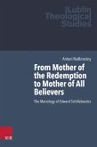 From Mother of the Redemption to Mother of All Believers (eBook, PDF)