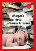 El Legado de la Fábrica Artesana (eBook, ePUB)