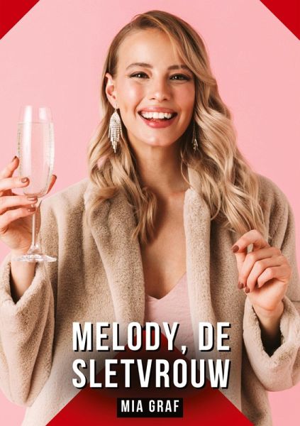 Melody, de sletvrouw Melody, de sletvrouw