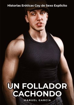 Un Follador Cachondo - García, Manuel