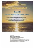 Hypnotische Trance in der Therapiearbeit Hypnotische Trance in der Therapiearbeit