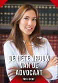De hete vrouw van de advocaat