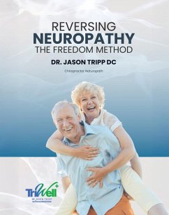 Cover Reversing Neuropathy: The F.R.E.E.D.O.M Method (eBook, ePUB)