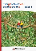 Tiergeschichten mit Mia und Mio Neubearbeitung - Band 8 Tiergeschichten mit Mia und Mio Neubearbeitung - Band 8