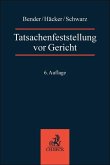 Tatsachenfeststellung vor Gericht Tatsachenfeststellung vor Gericht