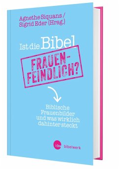 Cover Ist die Bibel frauenfeindlich?
