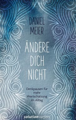 Ändere dich nicht - Meier, Daniel