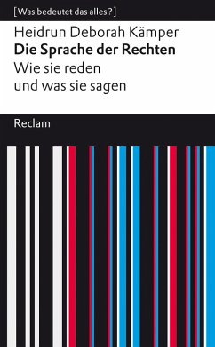 Cover Die Sprache der Rechten. Wie sie reden und was sie sagen