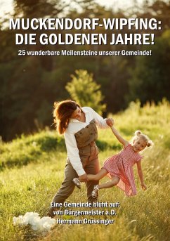 Cover Muckendorf-Wipfing: Die goldenen Jahre