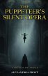 The Puppeteer's Silent Opera (eBook,... - Bild 1