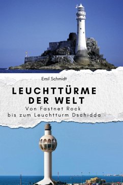 Leuchttürme der Welt - Schmidt, Emil Leuchttürme der Welt - Schmidt, Emil