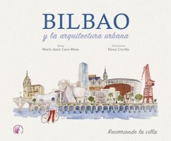 Cover Bilbao y la arquitectura urbana: Recorriendo la villa