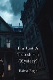 I'm Just A Transferee (Mystery)