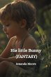 His little Bunny (FANTASY) - Bild 1