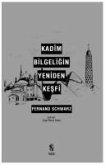 Kadim Bilgeligin Yeniden Kesfi Kadim Bilgeligin Yeniden Kesfi