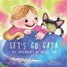 Let's Go Gaia. The Adventures of Hailee... - Bild 1