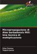 Micropropagazione di Aloe barbadensis... - Bild 1