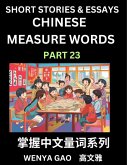 Chinese Measure Words (Part 23)- Learn Chinese Language and Culture by Reading Stories Made of Chinese Liangci Quantifiers, Simple & Easy Mandarin Chinese Lessons for Beginners Chinese Measure Words (Part 23)- Learn Chinese Language and Culture by Reading Stories Made of Chinese Liangci Quantifiers, Simple & Easy Mandarin Chinese Lessons for Beginners
