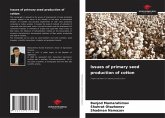 Issues of primary seed production of cotton