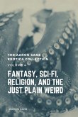 The Aaron Sans Erotica Collection, Volume 4 The Aaron Sans Erotica Collection, Volume 4