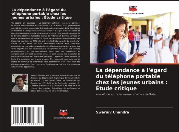 La dépendance à l'égard du téléphone portable chez les jeunes urbains : Étude critique La dépendance à l'égard du téléphone portable chez les jeunes urbains : Étude critique