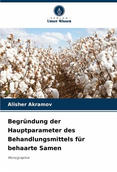 Cover Begründung der Hauptparameter des Behandlungsmittels für behaarte Samen
