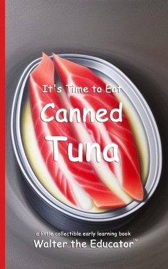 Cover It's Time to Eat Canned Tuna