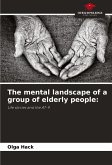 The mental landscape of a group of elderly people: The mental landscape of a group of elderly people: