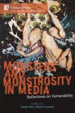 Monsters and Monstrosity in Media