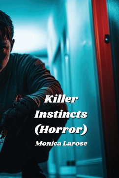 Killer Instincts (Horror) - Larose, Monica