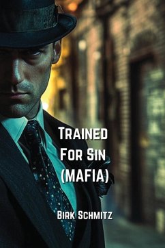 Trained For Sin (MAFIA) - Schmitz, Birk