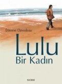 Lulu, Bir Kadin Lulu, Bir Kadin
