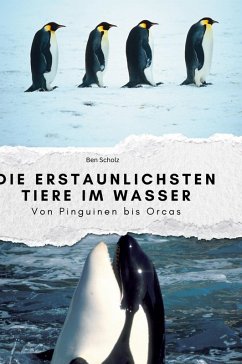 Cover Die erstaunlichsten Tiere im Wasser