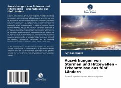 Auswirkungen von Stürmen und Hitzewellen - Erkenntnisse aus fünf Ländern - Das Gupta, Ivy