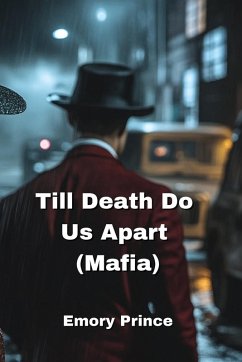 Till Death Do Us Apart (Mafia) - Prince, Emory