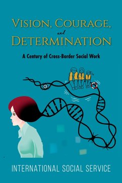 Vision, Courage, and Determination - International Social Service