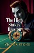 The High Stakes Illusion - Bild 1
